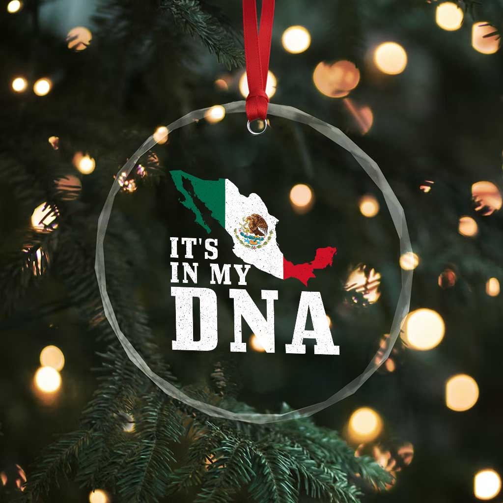It's in My DNA Mexican Proud Hispanic Gift Mexico Flag Crystal Glass Ornament