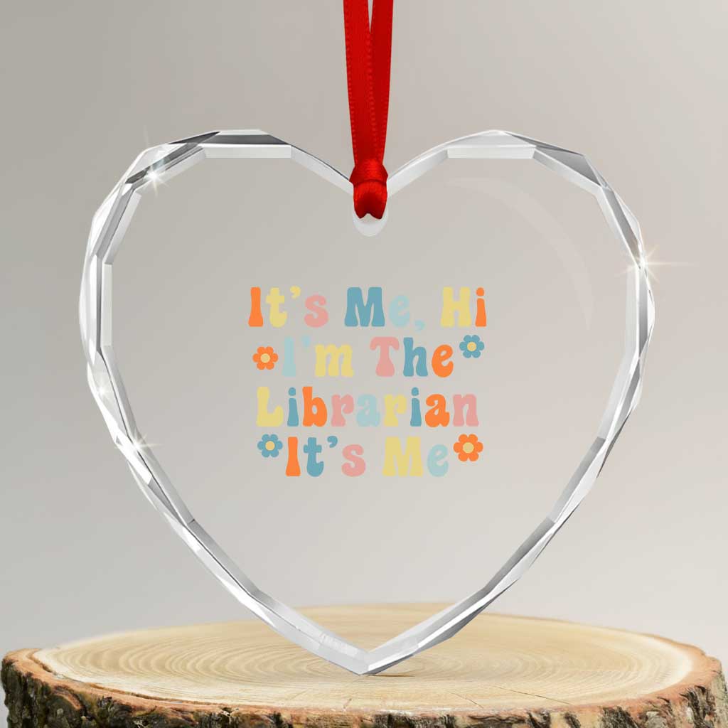 It's Me Hi I'm The Librarian Summer Reading Heart Crystal Glass Ornament Funny Back to School