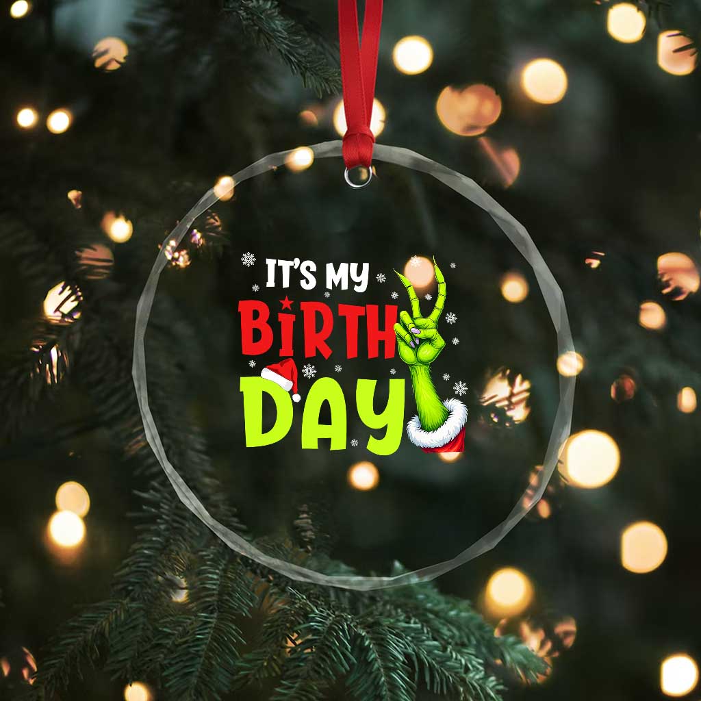 It's My Birthday Christmas Crystal Glass Ornament Funny Bday Xmas - Wonder Print Shop