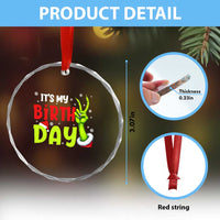 It's My Birthday Christmas Crystal Glass Ornament Funny Bday Xmas - Wonder Print Shop