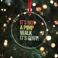 It's Not A Pimp Walk It's Gout Crystal Glass Ornament Funny Old Man Medical Humor