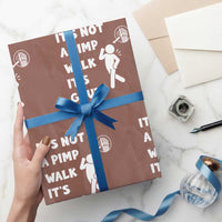 It’s Not A Pimp Walk It’s Gout Wrapping Paper Roll Funny Gout Dad Sarcastic