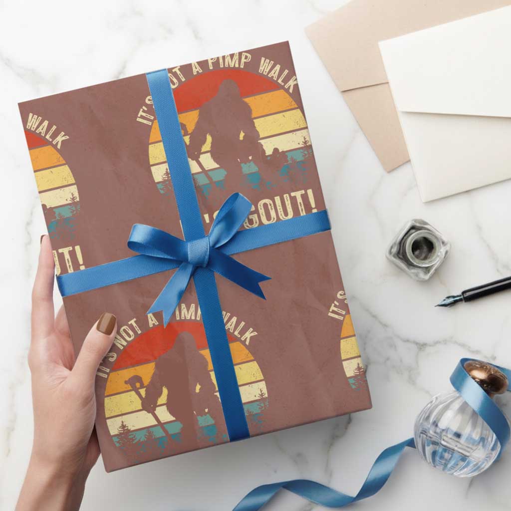 It’s Not A Pimp Walk It’s Gout Wrapping Paper Roll Funny Gout Dad Sarcastic Bigfoot