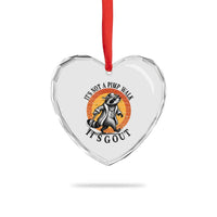 It's Not A Pimp Walk It's Gout Heart Crystal Glass Ornament Funny Gout Dad Sarcastic Raccoon