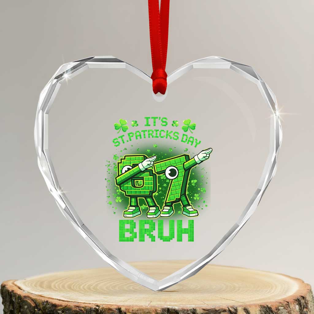 Its St Patricks Day 67 Bruh Heart Crystal Glass Ornament Funny Shamrock Six Seven 6 7 Meme Gen Alpha