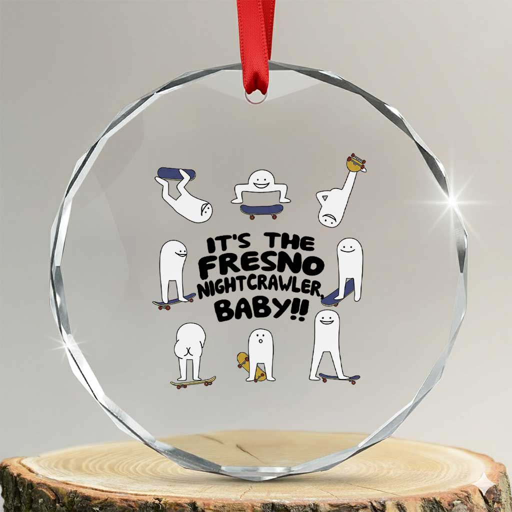 Its The Fresno Nightcrawler Baby Crystal Glass Ornament Funny Cryptid Skate Style Gift - Wonder Print Shop