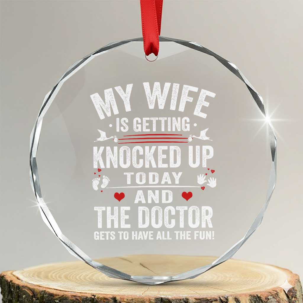 IVF Dad Crystal Glass Ornament Wife Knocked Up For Embryo Transfer Day - Wonder Print Shop