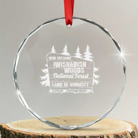Iwishabish Woods National Forest Crystal Glass Ornament Funny Land of Audacity Meme Sassy Humor - Wonder Print Shop
