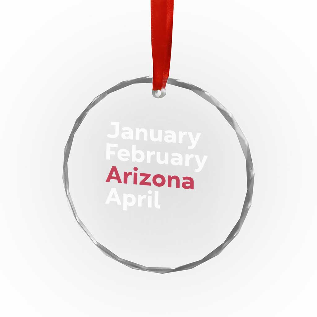 January February Arizona April Crystal Glass Ornament AZ Sport Fan Pride