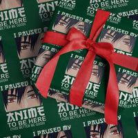 Japan Anime Manga Otaku Wrapping Paper Roll I Paused My Anime To Be Here Boys