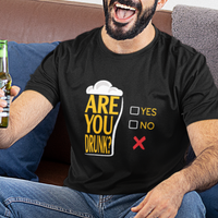 Are You Drunk? Funny Beer Lover Drinking Bar Party T Shirt - Wonder Print Shop