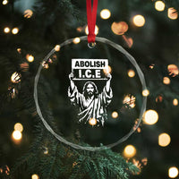 Jesus Abolish Ice Protest Crystal Glass Ornament Religious Faith Justice and Freedom Resistance