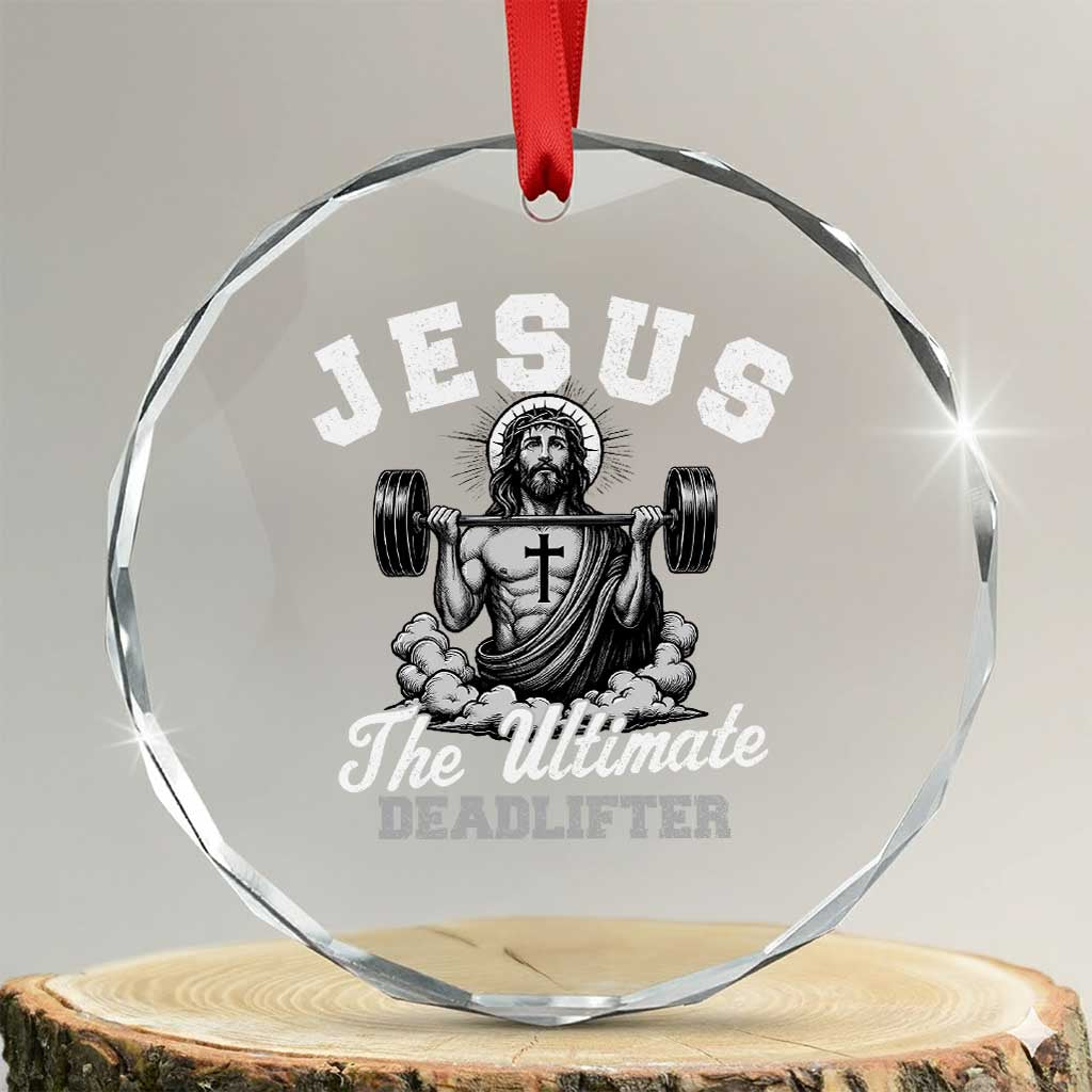 Jesus Deadlifting Crystal Glass Ornament The Ultimate Deadlifter Christian