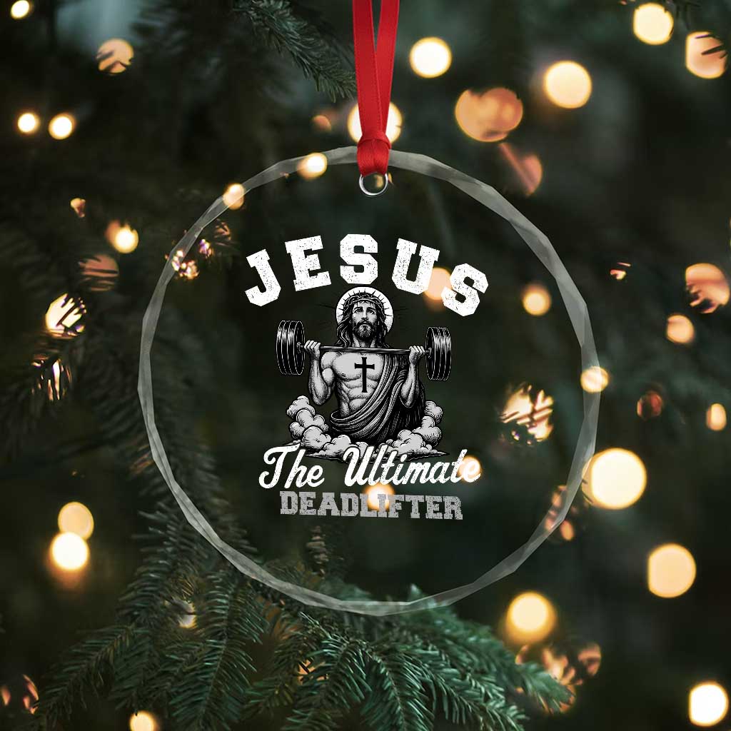 Jesus Deadlifting Crystal Glass Ornament The Ultimate Deadlifter Christian