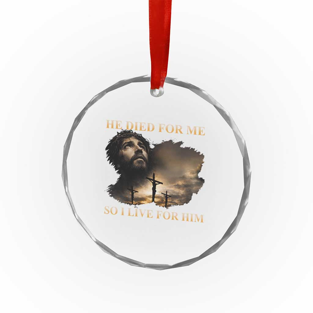 Jesus He Dided For Me So I Live For Him Crystal Glass Ornament Christian Religious Bible