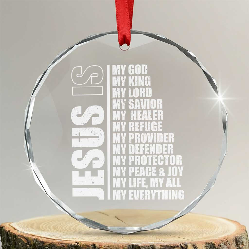 Jesus Is My Everything My God My Lord And Savior Christian Crystal Glass Ornament - Wonder Print Shop