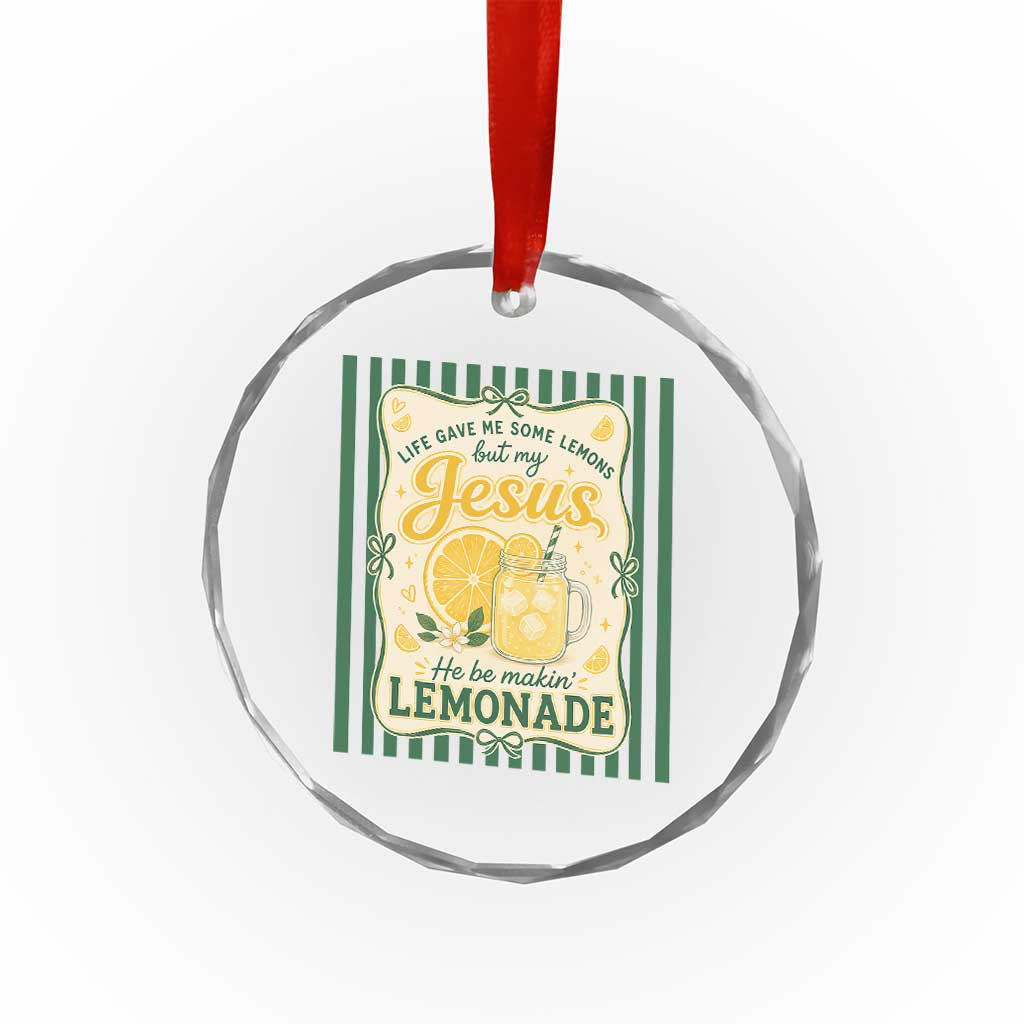 Jesus Lemonade Crystal Glass Ornament Funny Christian Life Gave Me Lemons But My Jesus Makes Lemonade