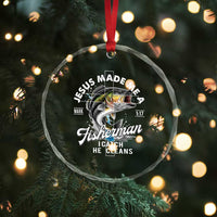 Jesus Made Me A Fisherman I Catch He Cleans Crystal Glass Ornament Christian Fisher TS11