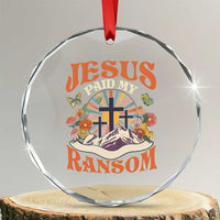 Jesus Paid My Ransom Crystal Glass Ornament Jesus Christian Faith Good Friday Bible Verse - Wonder Print Shop