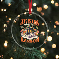 Jesus Paid My Ransom Crystal Glass Ornament Jesus Christian Faith Good Friday Bible Verse - Wonder Print Shop