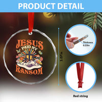 Jesus Paid My Ransom Crystal Glass Ornament Jesus Christian Faith Good Friday Bible Verse - Wonder Print Shop