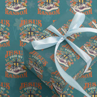 Jesus Paid My Ransom Wrapping Paper Roll Jesus Christian Faith Good Friday Bible Verse