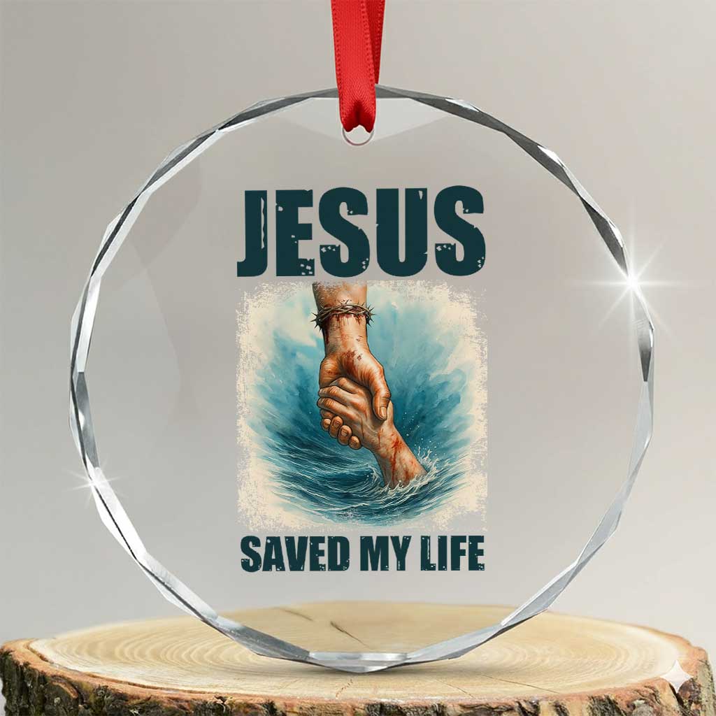Jesus Saved My Life Crystal Glass Ornament Christian Bible Verse - Wonder Print Shop