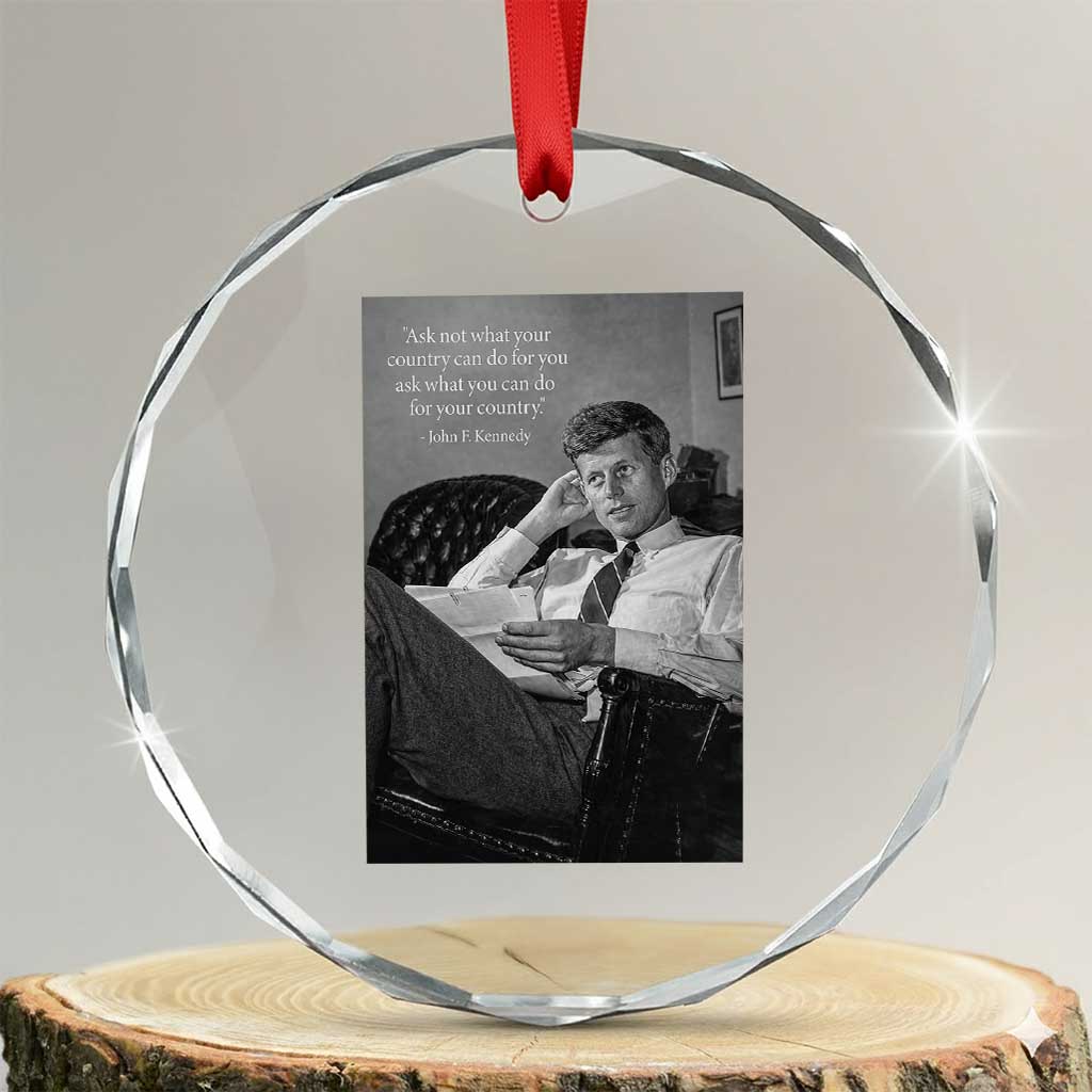 John F Kennedy Quote Crystal Glass Ornament American President History