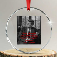 John F Kennedy Quote Crystal Glass Ornament American President History US Presidential Leader