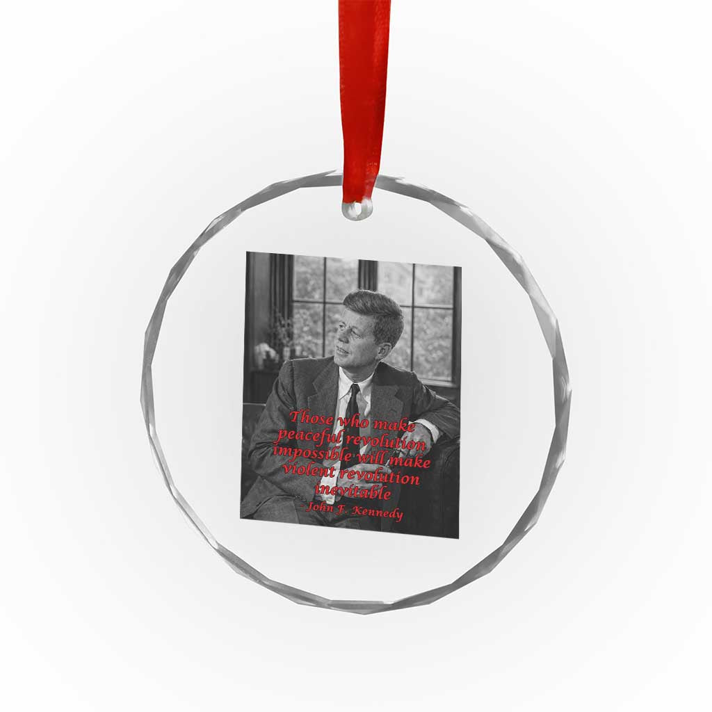 John F Kennedy Quote Crystal Glass Ornament American President History US Presidential Leader