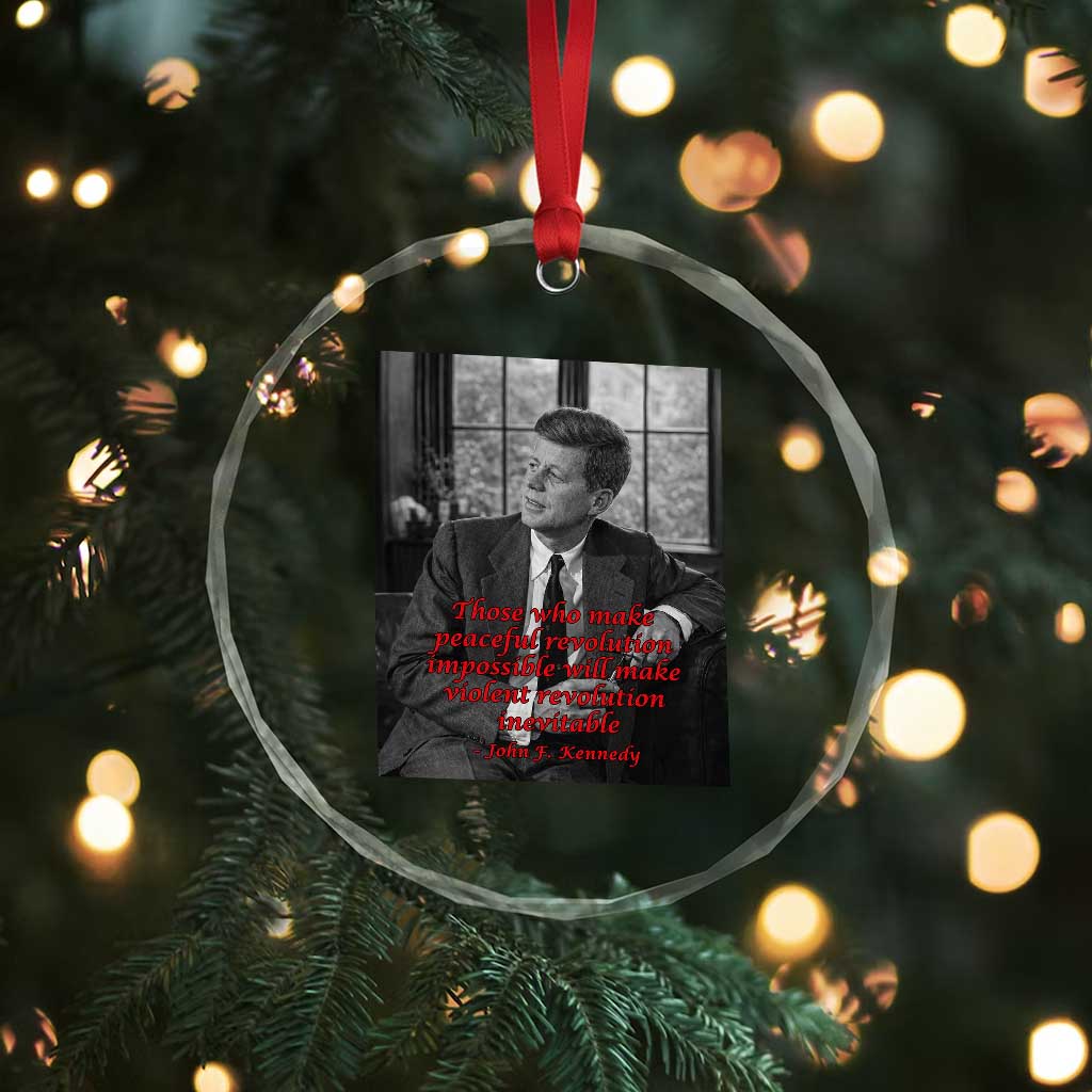 John F Kennedy Quote Crystal Glass Ornament American President History US Presidential Leader
