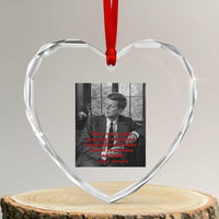John F Kennedy Quote Heart Crystal Glass Ornament American President History US Presidential Leader