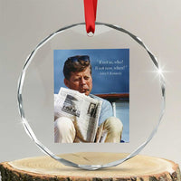 John F. Kennedy Smoking Smoker Crystal Glass Ornament If Not Us Who If Not Now When Quote