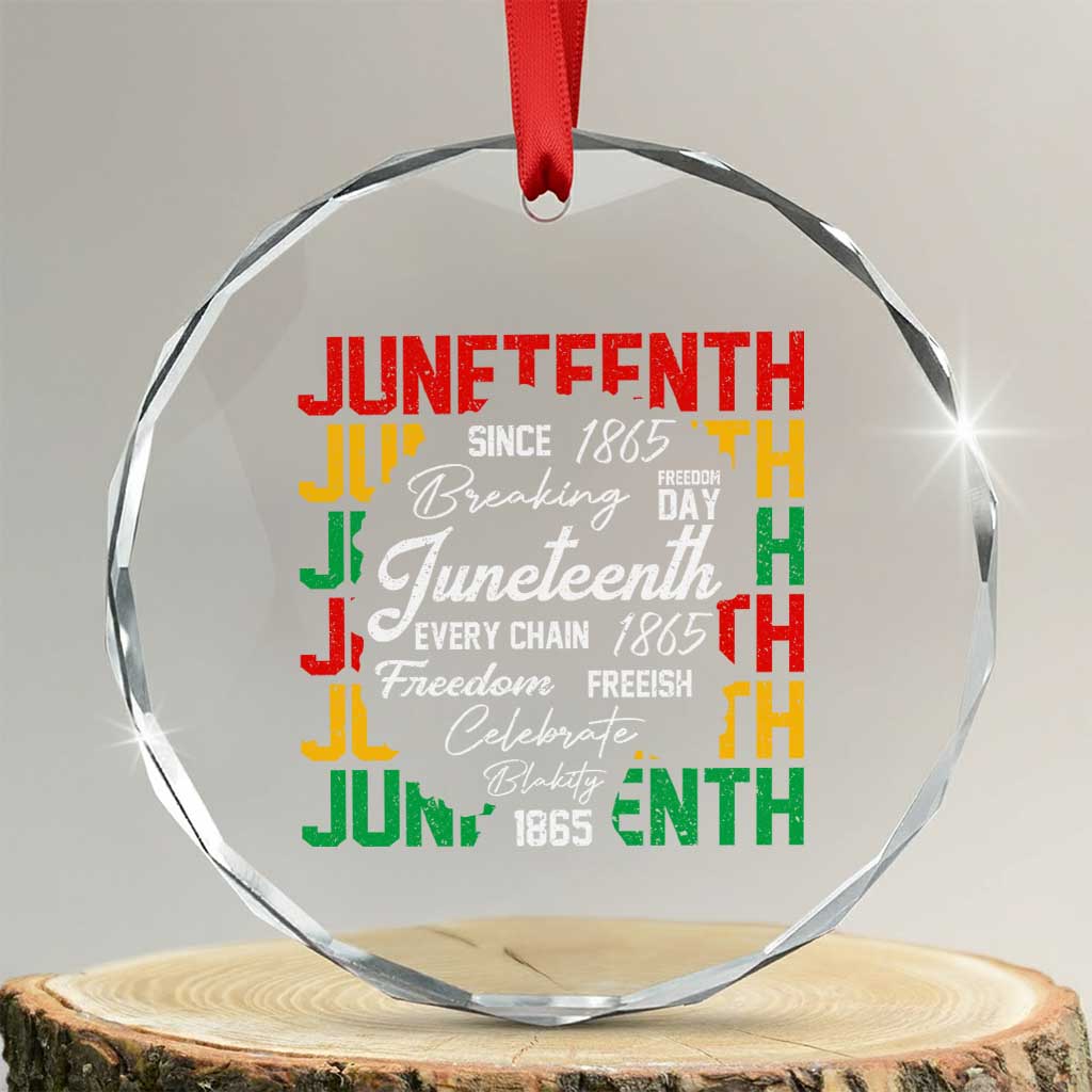 Juneteenth 1865 Crystal Glass Ornament Celebrate Black Freedom Breaking Every Chain - Wonder Print Shop