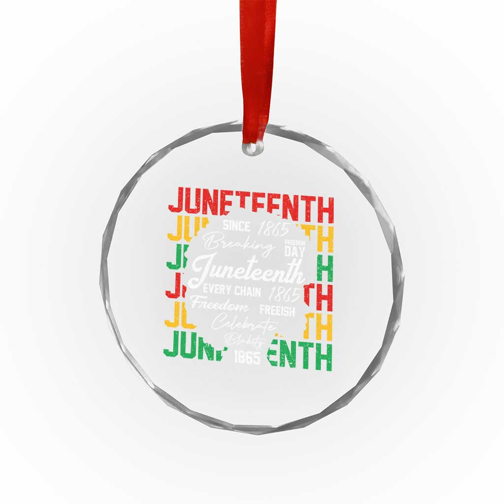 Juneteenth 1865 Crystal Glass Ornament Celebrate Black Freedom Breaking Every Chain - Wonder Print Shop