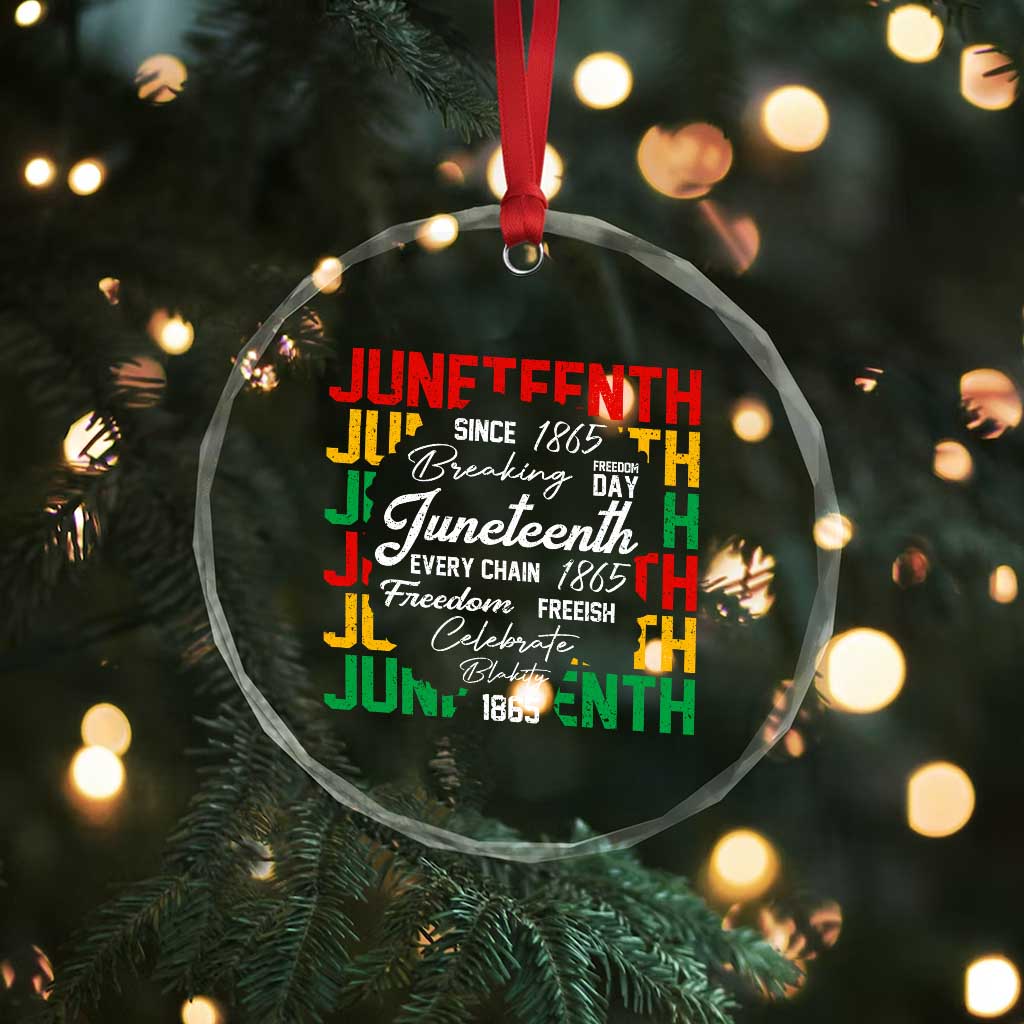 Juneteenth 1865 Crystal Glass Ornament Celebrate Black Freedom Breaking Every Chain - Wonder Print Shop