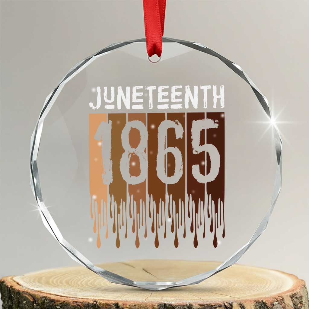 Juneteenth 1865 Crystal Glass Ornament June 19th Celebrating Black Freedom Melanin - Wonder Print Shop