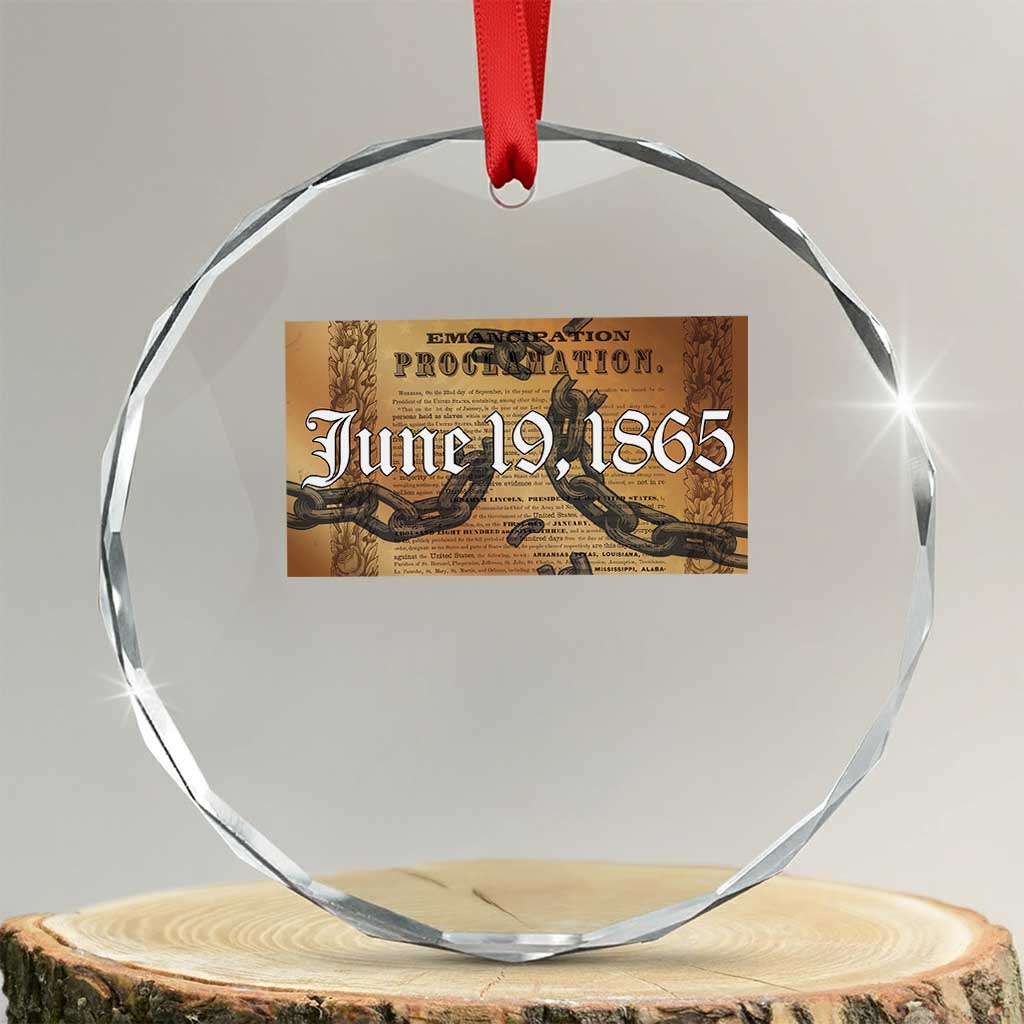 Juneteenth Emancipation Proclamation End of Slavery Crystal Glass Ornament Black Freedom History - Wonder Print Shop