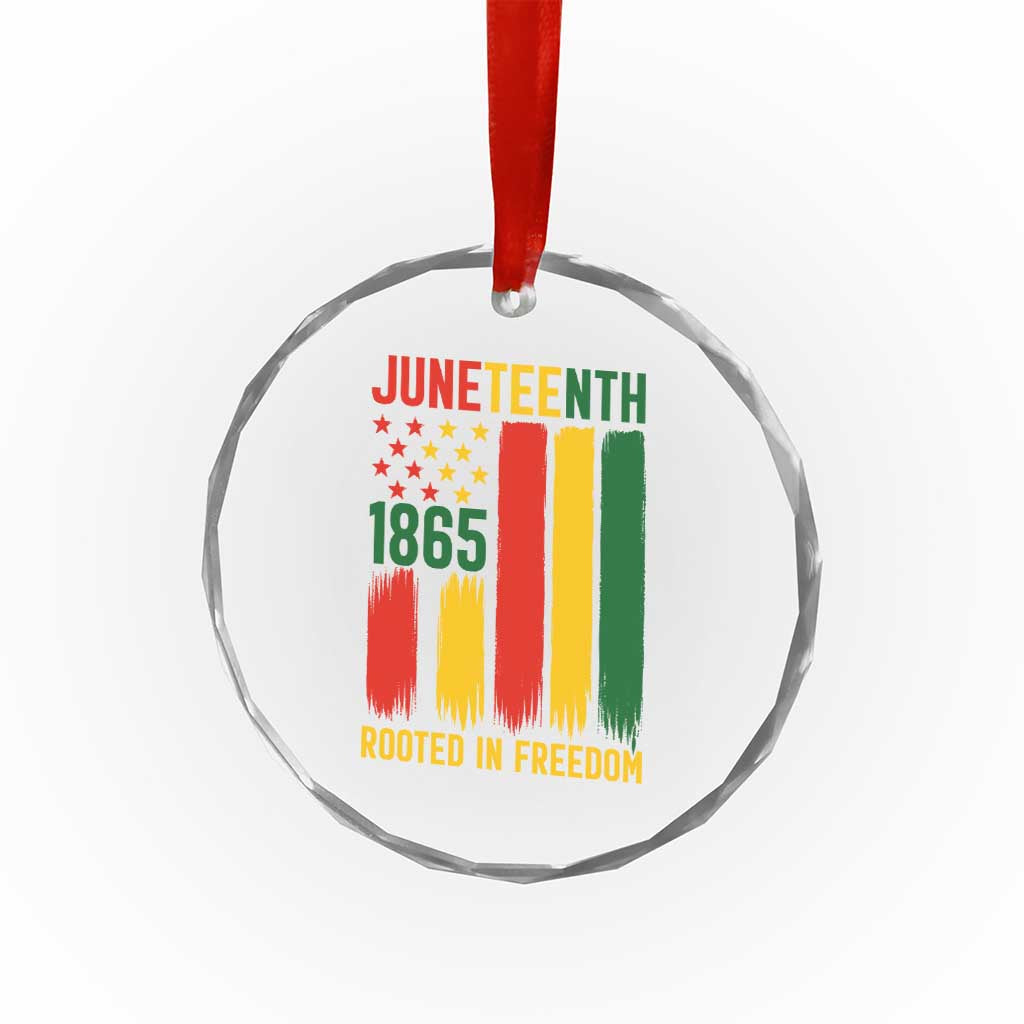 Juneteenth Rooted In Freedom 1865 Crystal Glass Ornament African American Pride