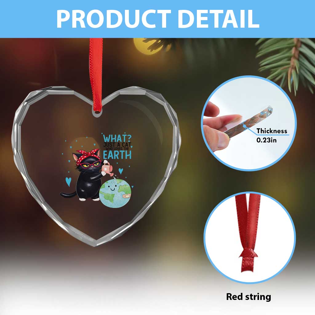Just A Cat Who Loves The Earth Heart Crystal Glass Ornament Earth Day Cat Lover Gift