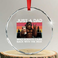 Just a Dad Who Always Came Back with The Milk Crystal Glass Ornament Funny Father's Day Gift