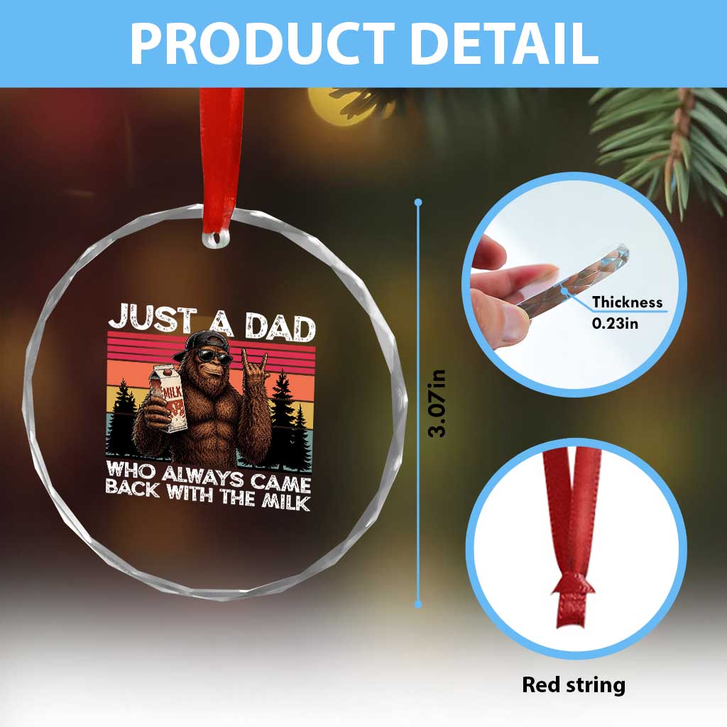 Just a Dad Who Always Came Back with The Milk Crystal Glass Ornament Funny Father's Day Gift