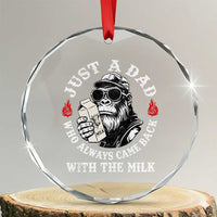 Just A Dad Who Always Came Back With The Milk Funny Bigfoot Father's Day Crystal Glass Ornament