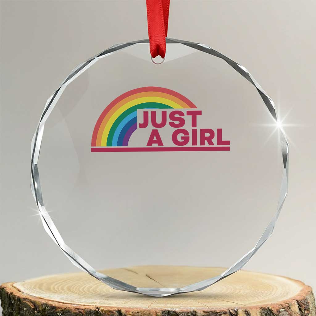 Just A Girl LGBTQ Pride Month Crystal Glass Ornament