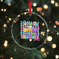 Just A Girl Who Loves Squishies Crystal Glass Ornament Cute Butter Dumpling Graphic Coquette Bow Girls