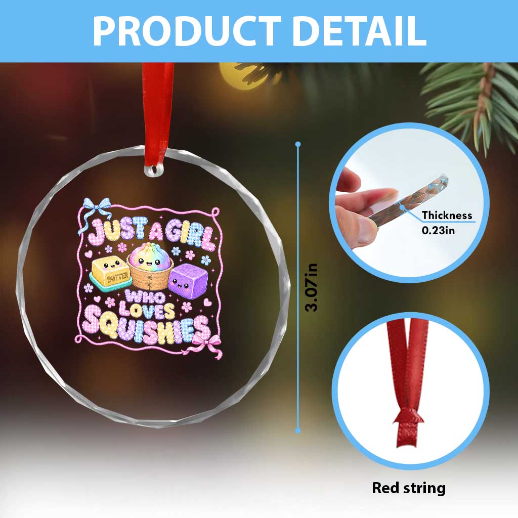 Just A Girl Who Loves Squishies Crystal Glass Ornament Squishy Lovers Kawaii Dumpling Graphic Coquette Bow Girls