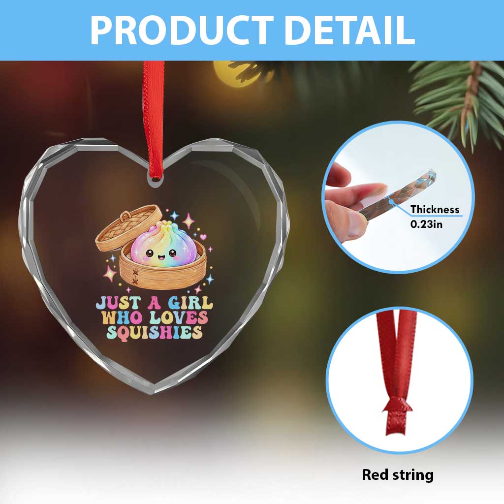 Just A Girl Who Loves Squishies Heart Crystal Glass Ornament Cute Rainbow Dumpling Squishy Graphic
