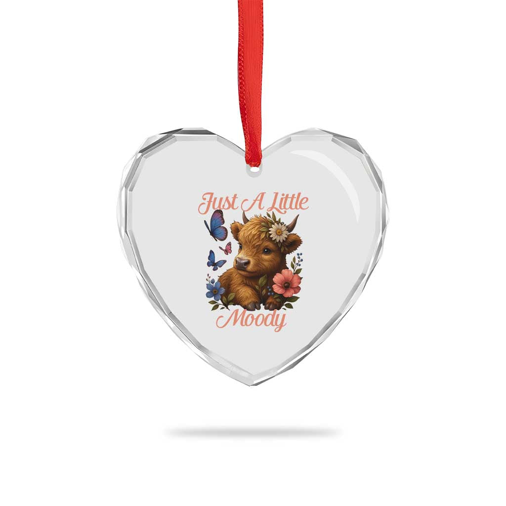 Just A Little Moody Heart Crystal Glass Ornament Funny Sarcasm Highland Cow - Wonder Print Shop
