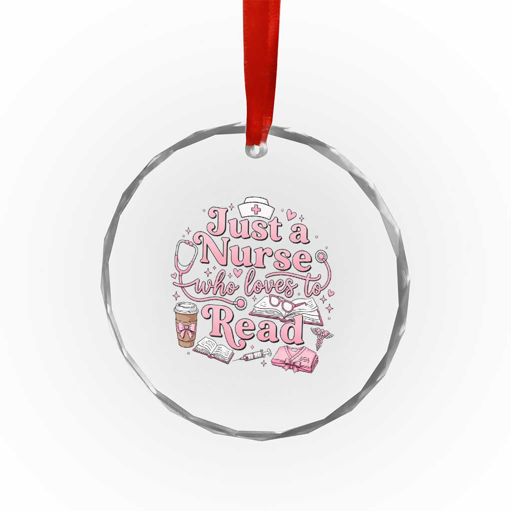Just A Nurse Who Loves Reading Crystal Glass Ornament Book Lover Nurse