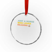 Just A Nurse Who Loves Reading Crystal Glass Ornament Bookish Nurse Gift